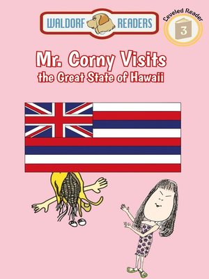 cover image of Mr. Corny Visits the Great State of Hawaii